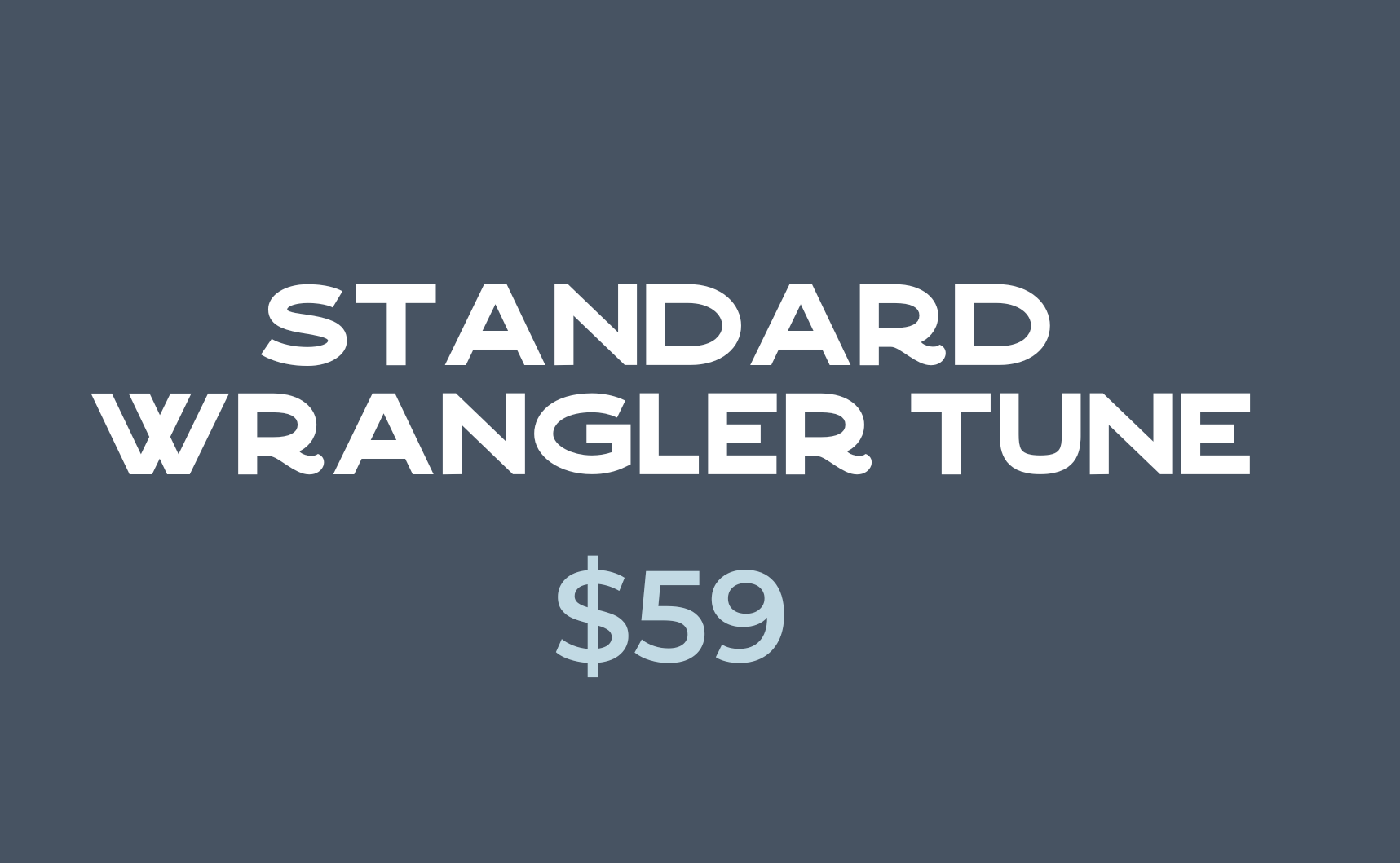 Standard Wrangler Tune